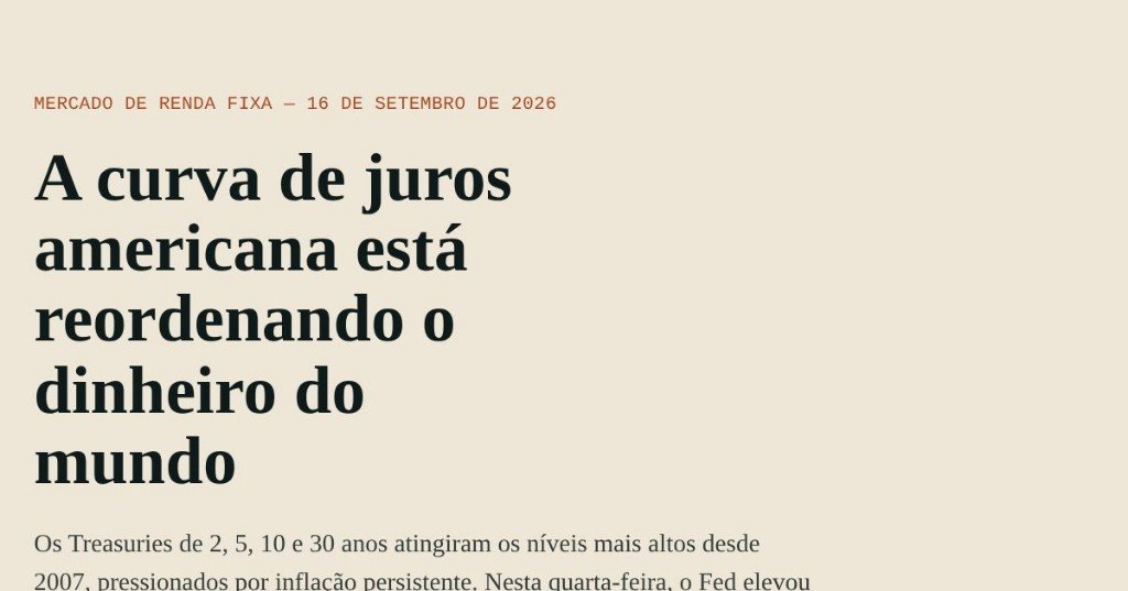 Capa do estudo: A curva de juros americana está reordenando o dinheiro do mundo